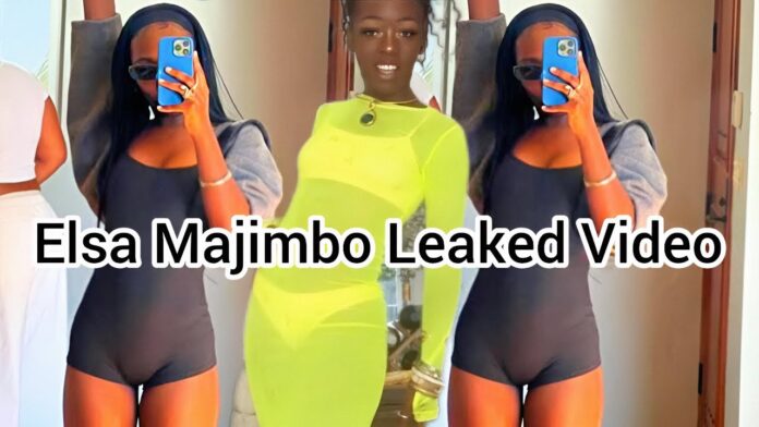 Elsa Majimbo Intimate Video Leaked On Social Media (Watch Full Video)