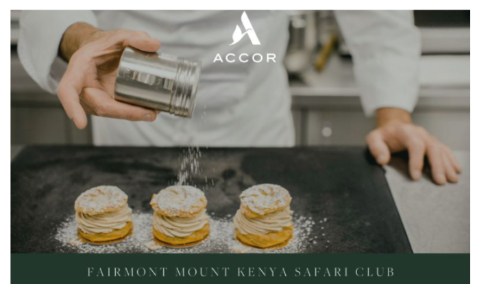 Fairmont Mount Kenya Safari Club Hiring Pastry Chefs